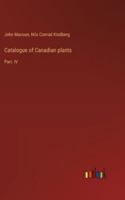 Catalogue of Canadian plants: Part. IV 3385309468 Book Cover