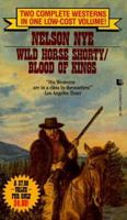 Wild Horse Shortly/Blood of Kings 0843937513 Book Cover