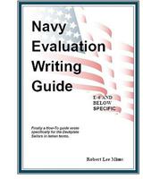 Navy Evaluation Writing Guide: A Guide For The Deckplates 1438215312 Book Cover