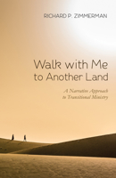 Walk with Me to Another Land 153261554X Book Cover