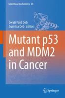 Mutant p53 and MDM2 in Cancer 9401792100 Book Cover