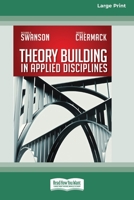 Theory Building in Applied Disciplines (16pt Large Print Edition) 0369371879 Book Cover