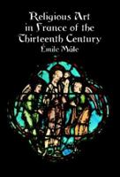 Gothic Image: Religious Art in France of the Thirteenth Century (Icon Editions Series) 0064300323 Book Cover