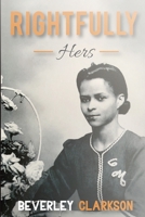 Rightfully Hers 0578659603 Book Cover