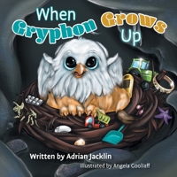 When Gryphon Grows Up 1525568574 Book Cover