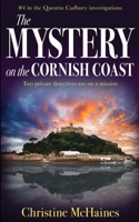 The Mystery on the Cornish Coast: Two private detectives on a mission (The Quentin Cadbury Investigations) 1804622230 Book Cover