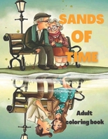 Sands of time adult coloring book B0BHVDDB78 Book Cover