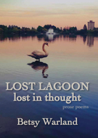 Lost Lagoon / Lost in Thought: poems 1773860259 Book Cover