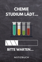 Chemie Studium lädt... Bitte warten... Notizbuch: A 5 Studienplaner für zukünftige Studenten | Cooler Spruch fürs Studium und Uni | Semesterplaner | ... Prüfung | Klausurenphase (German Edition) 1694329429 Book Cover