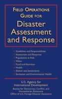 Field Operations Guide for Disaster Assessment and Response 1620878038 Book Cover