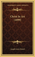 Christ in art 1017088209 Book Cover