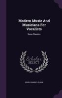 Modern Music and Musicians for Vocalists: Song Classics 1271612291 Book Cover
