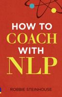 How to Coach with NLP 0273738399 Book Cover