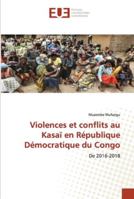 Violences et conflits au Kasaï en République Démocratique du Congo 6202539992 Book Cover