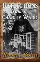 Reflections from a Charity Ward 1491003685 Book Cover