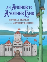 An Anchor to Another Land 173632585X Book Cover