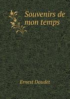 Souvenirs de Mon Temps 1247080145 Book Cover