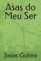 Asas do Meu Ser (Portuguese Edition) B0FKYVV7G8 Book Cover