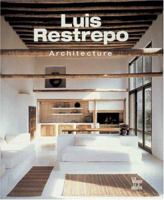 Luis Restrepo: Architecture 9589698220 Book Cover