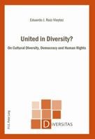 United in Diversity?: On Cultural Diversity, Democracy and Human Rights 2875741306 Book Cover