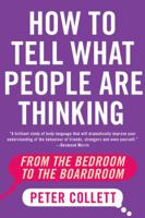How to Tell What People Are Thinking: From the Bedroom to the Boardroom 1554685125 Book Cover