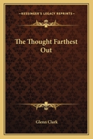 The Thought Farthest Out 0766191826 Book Cover