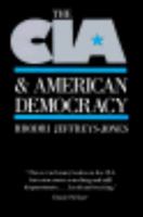 The CIA and American Democracy 0300041497 Book Cover