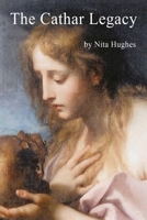 The Cathar Legacy 1411664302 Book Cover