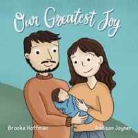 Our Greatest Joy B0FMND7T5Z Book Cover