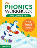 My Phonics Workbook: 101 Games and Activities to Support Reading Skills 1641524413 Book Cover