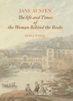 Jane Austen - The Life and Times of the Woman Behind the Books 0992855470 Book Cover