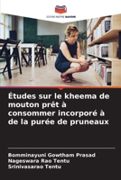 Études sur le kheema de mouton prêt à consommer incorporé à de la purée de pruneaux 6209453961 Book Cover