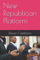 New Republican Platform 1983350486 Book Cover