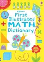 First Illustrated Math Dictionary (Illustrated Dictionaries and Thesauruses) 1836054327 Book Cover