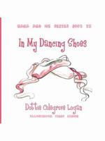 In My Dancing Shoes: Nana and Me Series Book Two 1434398897 Book Cover