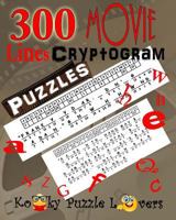 Cryptograms - Movie Lines, Volume 3, 300 Puzzles 1535221259 Book Cover