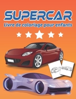 Supercar Livre de Coloriage pour Enfants: Sport et de Luxe Voitures Livre de Coloriage B08VR8M2DD Book Cover