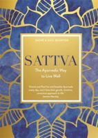 Sattva: The Ayurvedic Way to Live Well 1788172248 Book Cover