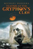 Teatime at the Gryphon’s Claw 1532049633 Book Cover