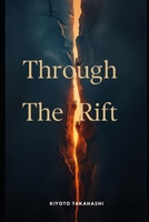 Through the rift: volume 1 B0GG66WGKX Book Cover
