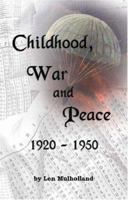 Childhood, War and Peace: 1920-1950 1412073200 Book Cover