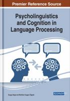 Psycholinguistics and Cognition in Language Processing (Advances in Linguistics and Communication Studies 1522540091 Book Cover
