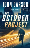 The October Project: A Max Doyle Thriller 1098941942 Book Cover