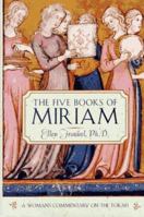 The Five Books of Miriam: A Woman's Commentary on the Torah 006063037X Book Cover