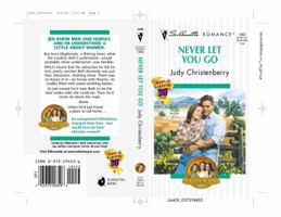 Never Let You Go 0373194536 Book Cover