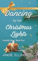 Dancing by the Christmas Lights 1687022852 Book Cover