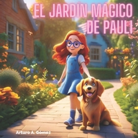 El jardín mágico de Pauli: cuento de animales felices (18) (Cuentos infantiles de animales felices) (Spanish Edition) B0CKMDNBTW Book Cover