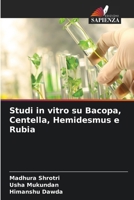 Studi in vitro su Bacopa, Centella, Hemidesmus e Rubia (Italian Edition) 6208928117 Book Cover