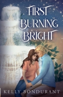 First Burning Bright B0CMQYDKQW Book Cover