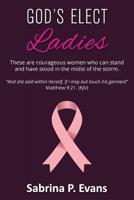 God's Elect Ladies 1732920222 Book Cover